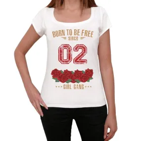 02, Born to be Free Since 02 Women's T-shirt White Birthday Gift 00518