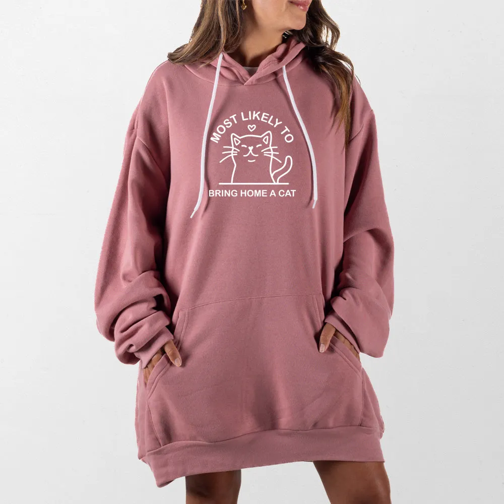 Bring Home a Cat Giant Hoodie