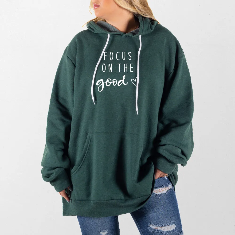 Focus on the Good Giant Hoodie