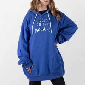 Focus on the Good Giant Hoodie