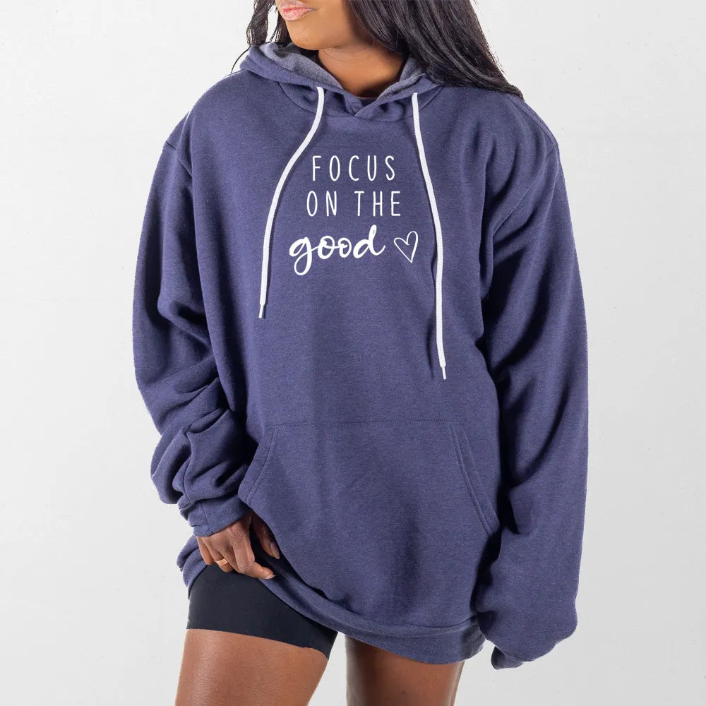 Focus on the Good Giant Hoodie