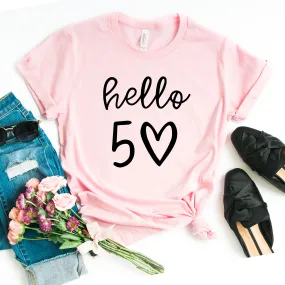 Hello 50 Birthday T shirt