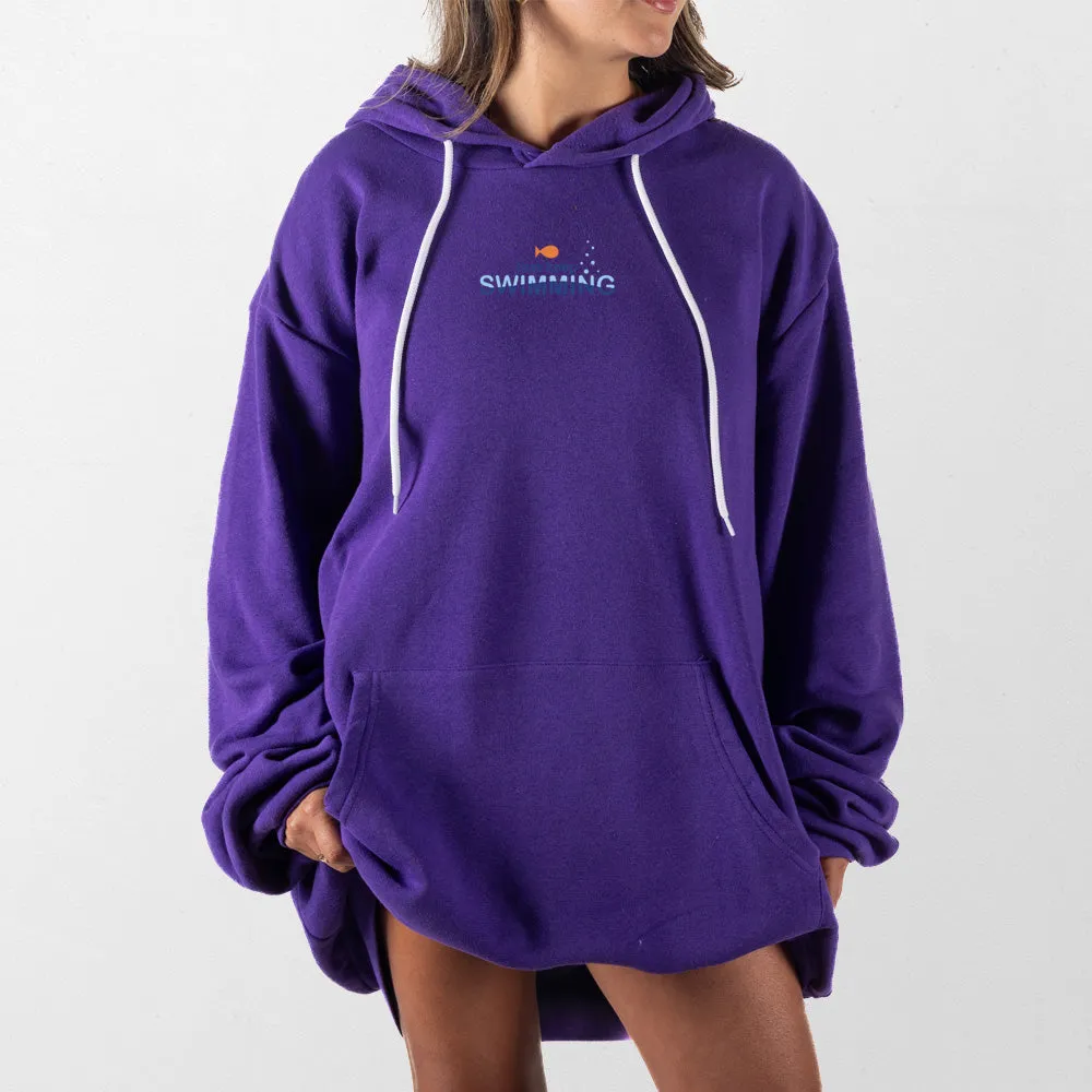 Just Keep Swimming Giant Hoodie