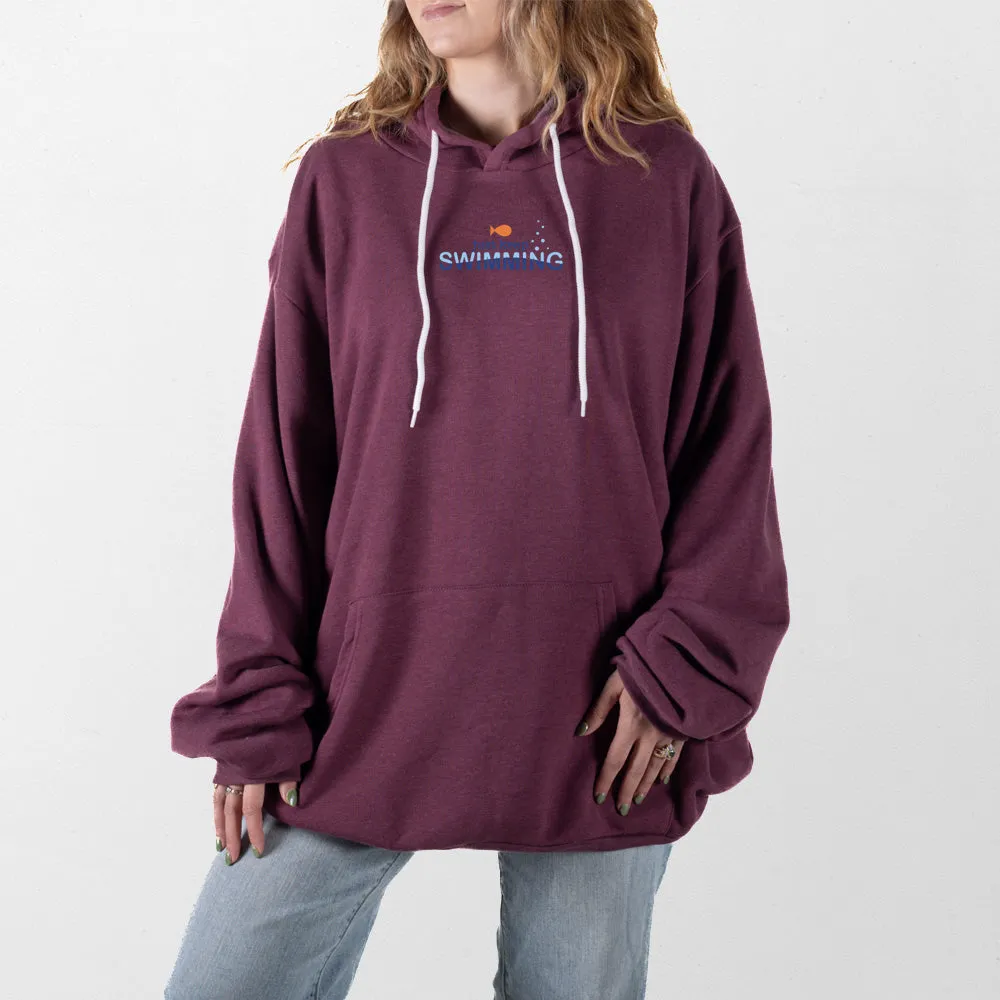 Just Keep Swimming Giant Hoodie