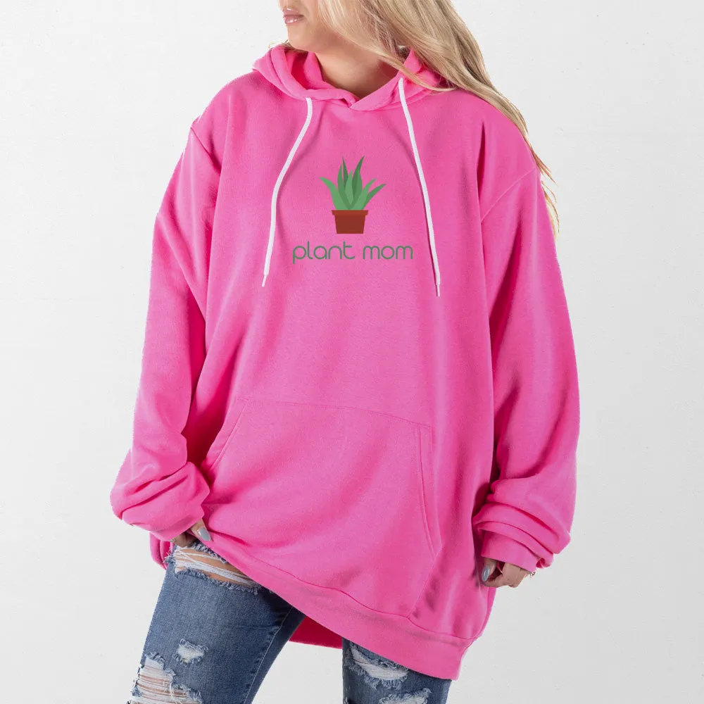 Plant Mom Giant Hoodie